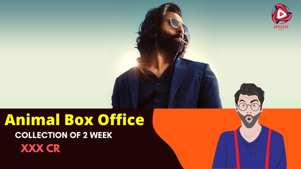 Animal Box Office Collection of 2 Weeks