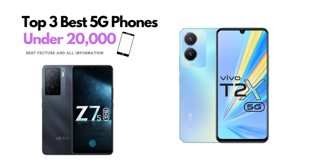 Top 3 Best 5G Phones Under 20,000