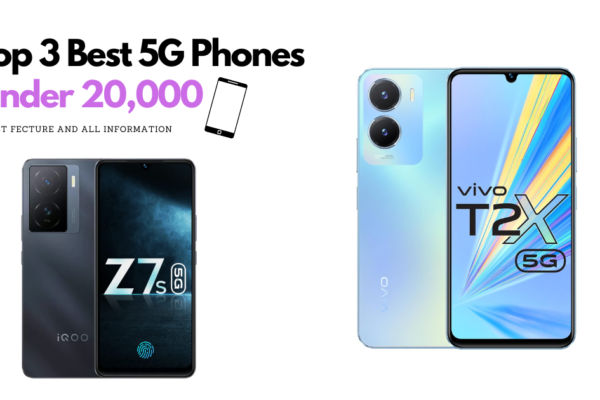 Top 3 Best 5G Phones Under 20,000