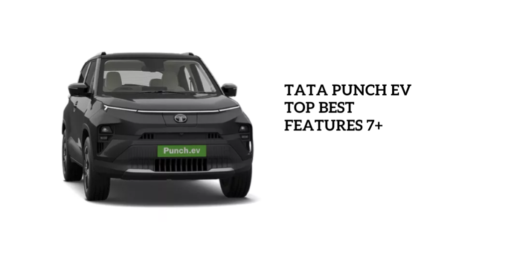 Tata Punch EV Top best Features 7+