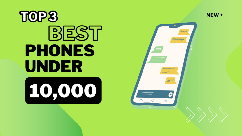 best samat phones in under 10,000